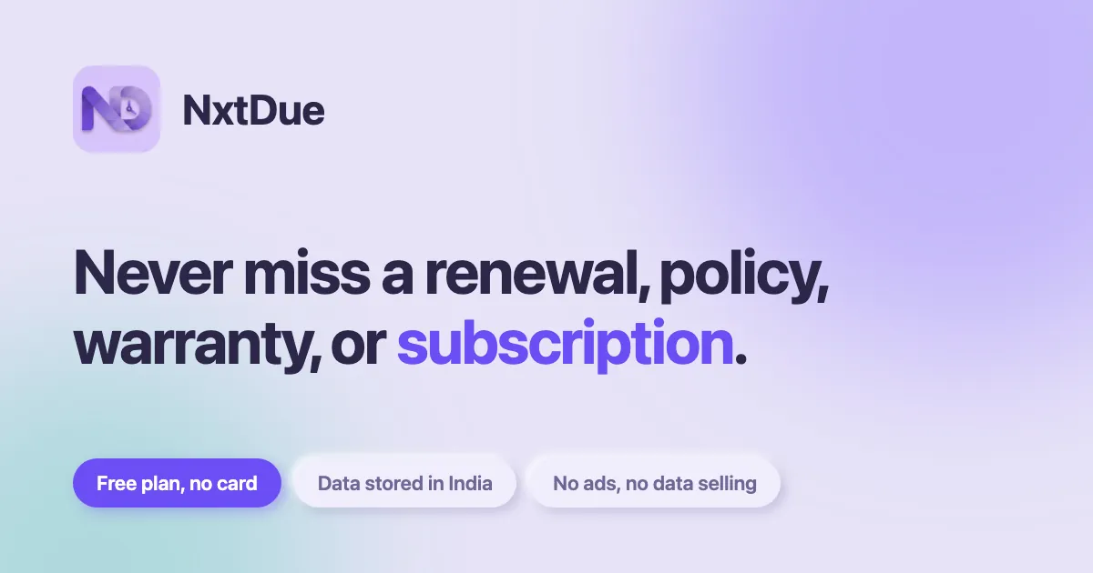 NxtDue app: reminders for renewals, policies, warranties and subscriptions